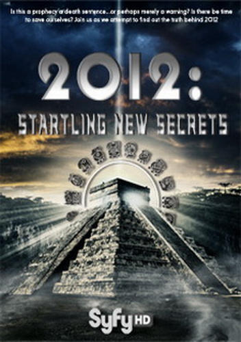 2012: На пороге новых открытий / 2012: Startling New Secrets (2009) HDTVRip от tenow