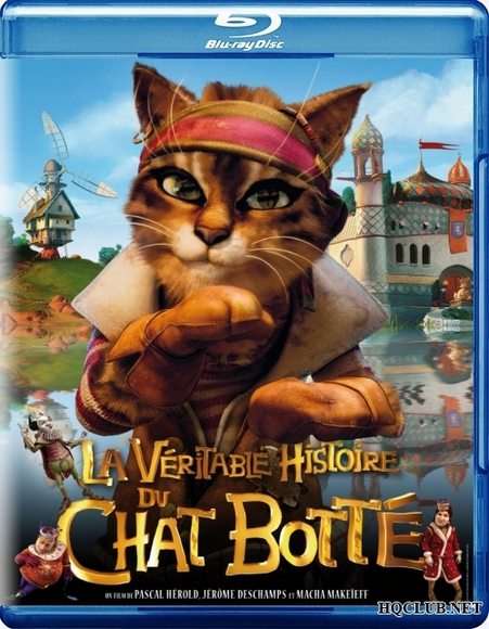 Правдивая история Кота в сапогах / La veritable histoire du Chat Botte (2009) BDRip от HQCLUB
