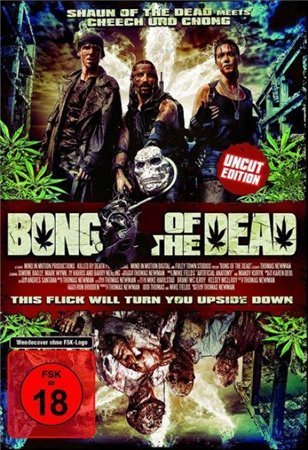 Мертвяцкий кайф / Bong Of The Dead (2011) DVDRip