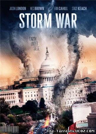 Несущий бурю / Weather Wars (2011) DVDRip